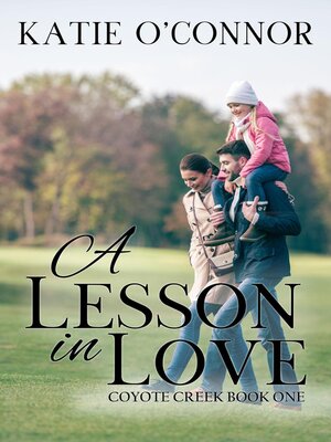 cover image of A Lesson in Love, Coyote Creek Book 1